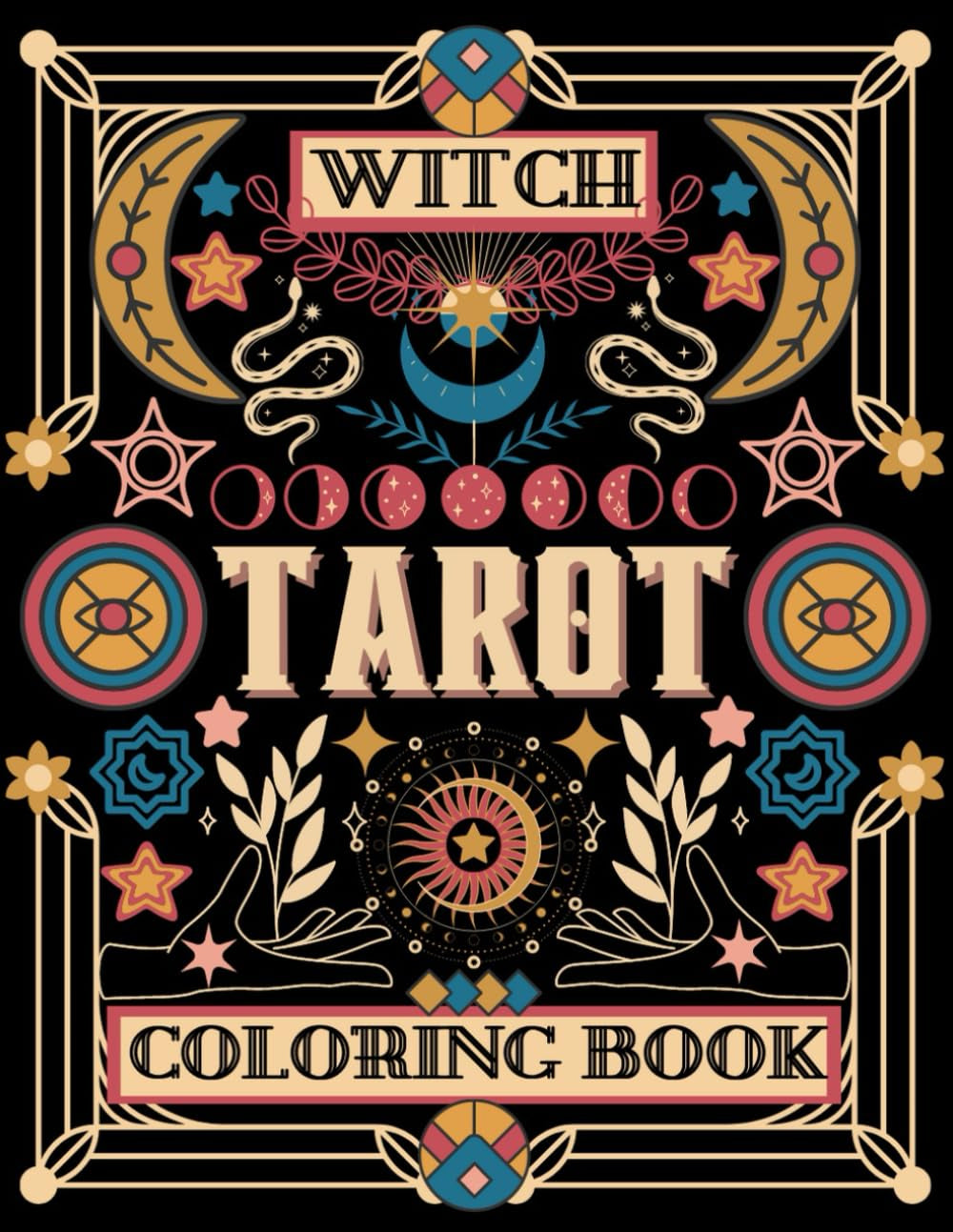 Witch Tarot Coloring Book: Modern Witch Tarot Style Coloring Book with Quotes, Including the Major Arcana and Other Witchy, Bohemian Designs, Gift for Tarot Lovers