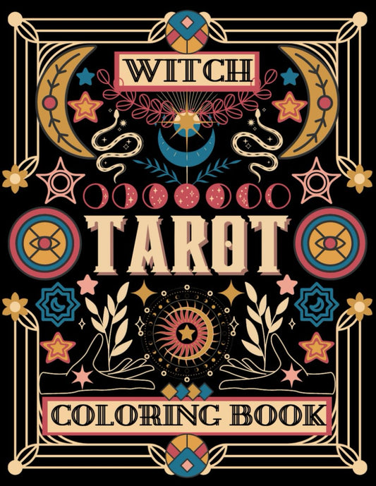 Witch Tarot Coloring Book: Modern Witch Tarot Style Coloring Book with Quotes, Including the Major Arcana and Other Witchy, Bohemian Designs, Gift for Tarot Lovers